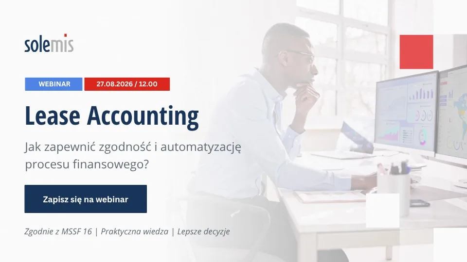 Lease Accounting – jak zapewnić zgodność i automatyzację procesu finansowego